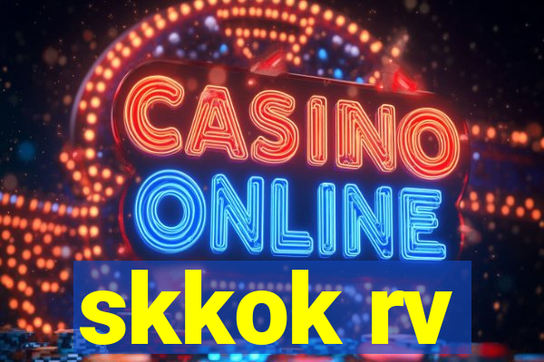 skkok rv